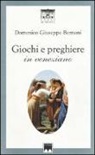 Domenico G. Bernoni - Giochi e preghiere in veneziano