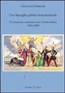 Giovanni Cipriani - Una battaglia politica internazionale. Il tormentato cammino verso l'unità italiana (1846-1860)
