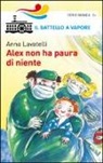 Anna Lavatelli - Alex non ha paura di niente
