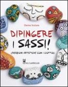 Denise Scicluna - Dipingere i sassi!