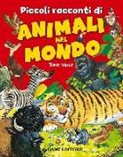 Pierangela Fiorani, T. Wolf - Piccoli racconti di animali nel mondo
