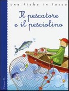 Stefano Bordiglioni, Esopo, G. Zaffaroni - Il pescatore e il pesciolino