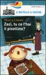 Thierry Lenain, D. Durand - Zazì, tu ce l'hai il pisellino?