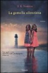 S. K. Tremayne - La gemella silenziosa