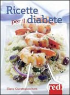 Eliana Giuratrabocchetti - Ricette per il diabete