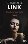 Charlotte Link - Profumi perduti. Venti di tempesta