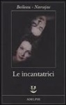 Pierre Boileau, Thomas Narcejac - Le incantatrici