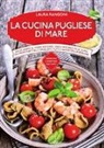 Laura Rangoni - La cucina pugliese di mare