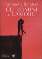 Antonella Boralevi - Gli uomini e l'amore