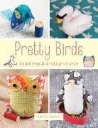 Virginia Lindsay - Pretty birds. Graziosi progetti da realizzare e amare