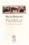 Maciej Bielawski - Panikkar. Un uomo e il suo pensiero