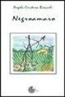 Angela C. Broccoli - Negroamaro. Poesie