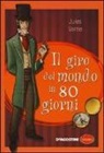 Jules Verne - Il giro del mondo in ottanta giorni. Ediz. integrale