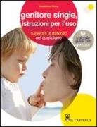 Madeleine Deny - Genitore single, istruzioni per l'uso