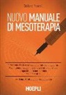 Stefano Marcelli, G. Serafini - Nuovo manuale di mesoterapia
