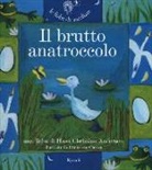 Hans  Christian Andersen, Paola Parazzoli, F. Chessa, P. Parazzoli - Il brutto anatroccolo
