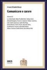 G. Biasco - Comunicare e curare. La comunicazione in medicina: dalla diagnosi alle cure