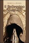 Fiorella Borin - Il pellegrino spagnolo