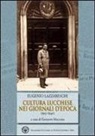 G. Macchia - Eugenio Lazzareschi. Cultura lucchese nei giornali d'epoca (1923-1940)