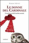 Romano Salvetti - Le donne del cardinale. Cronache parziali di antiche memorie