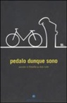 L. Parolin - Pedalo dunque sono. Pensieri e filosofia su due ruote