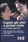 Chao-Hsiu Chen - Capire gli altri a prima vista con il body feng shui