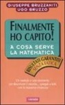 Giuseppe Bruzzaniti, Ugo Bruzzo - A cosa serve la matematica. Finalmente ho capito!