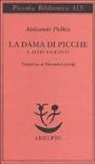 Aleksandr Puskin, I. Landolfi - La dama di picche e altri racconti