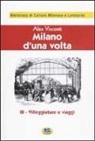 Alex Visconti - Milano d'una volta
