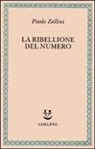 Paolo Zellini - La ribellione del numero