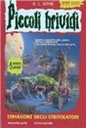 Robert L. Stine - L'invasione degli stritolatori. II parte