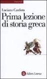 Luciano Canfora - Prima lezione di storia greca