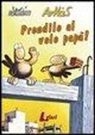 Arkas - Prendilo al volo papà!