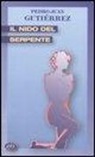 Pedro J. Gutiérrez, Pedro Juan Gutiérrez - Il nido del serpente