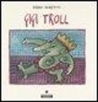 Dario Moretti - Gigi Troll