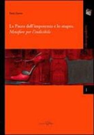 P. Zaretti - La paura dell'impotenza e lo stupro. Metafore per l'indicibile
