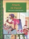 Michael Martchenko, Robert Munsch - Attenti, mi trucco!