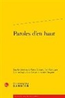 Pierre Allorant, Corinne Legoy, Gael Rideau - Paroles d'en haut