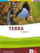 Pete Kraus, Peter Kraus, Thoma Lenz, Thomas Lenz, Tobias u a Litz - TERRA Geographie, Ausgabe Baden-Württemberg: TERRA Geographie 5. Ausgabe Baden-Württemberg