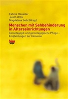 Fatima Heussler, Magdalena Seibl, Judit Wildi, Judith Wildi - Menschen mit Sehbehinderung in Alterseinrichtungen