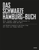 Michel Avantario, Michele Avantario, Thomas Henning, Klaus Sieg, Thomas Henning - Das schwarze Hamburg-Buch