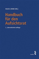 Susann Kalss, Susanne Kalss, Kunz, Kunz, Peter Kunz - Handbuch für den Aufsichtsrat (f. Österreich)