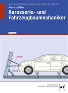 RenÃ© Dr. Rempfer, René Dr. Rempfer, Patrici Harbrecht, Patricia Harbrecht, Gerald KÃŒtemann, Geral Kütemann... - Arbeitsblätter mit eingedruckten Lösungen Karosserie- und Fahrzeugbaumechaniker