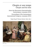 Vanja Hug, Thomas Steiner - Chopin et son temps / Chopin and his time