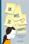 Frank Pollet, Moniek Vermeulen, Joris Thys - Ik mis je, mams!