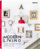 Claire Bingham, Fay Markopoulou - Modern Living. How to Decorate with Style