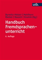 Karl-Richard Bausch, Eva Burwitz-Melzer, Herbert Christ, Hans-Jürgen Krumm, Grit Mehlhorn, Gri Mehlhorn (Prof. Dr.)... - Handbuch Fremdsprachenunterricht