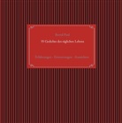 Bernd Paul - 35 Gedichte des täglichen Lebens