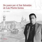 Javier Mina Astiz - De paseo por el San Sebastián de Luis Martín-Santos