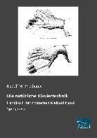 Rudolf M Breithaupt, Rudolf M. Breithaupt - Die natürliche Klaviertechnik